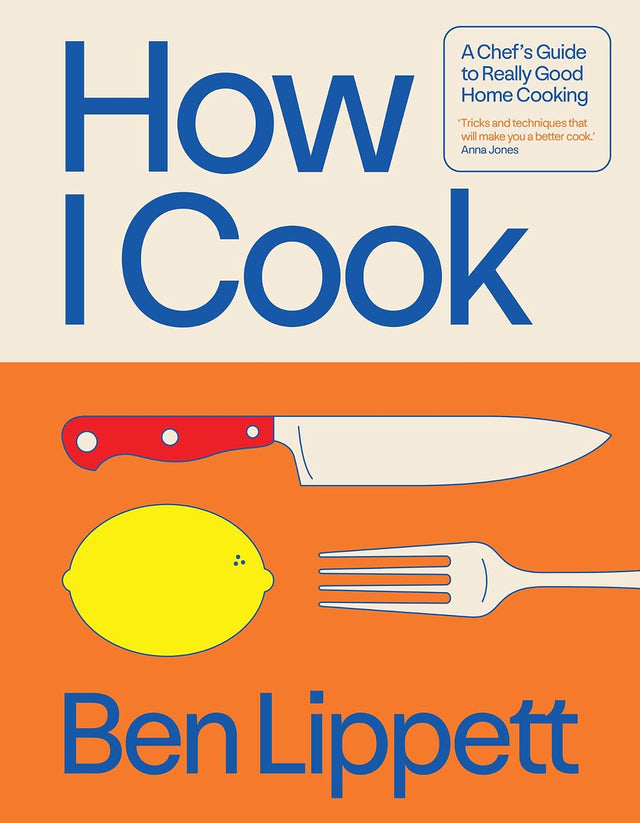 How I Cook: The Instant Sunday Times Bestseller