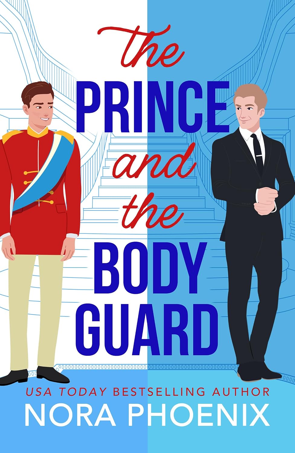 The Prince and the Bodyguard: The BRAND NEW fake dating royal MM romance from USA Today Bestseller Nora Phoenix for 2026