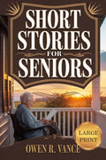 Heartwarming Short Stories for Seniors: Relaxing and Uplifting Short Stories for Seniors – Large Print Edition (Easy Moments for Seniors)