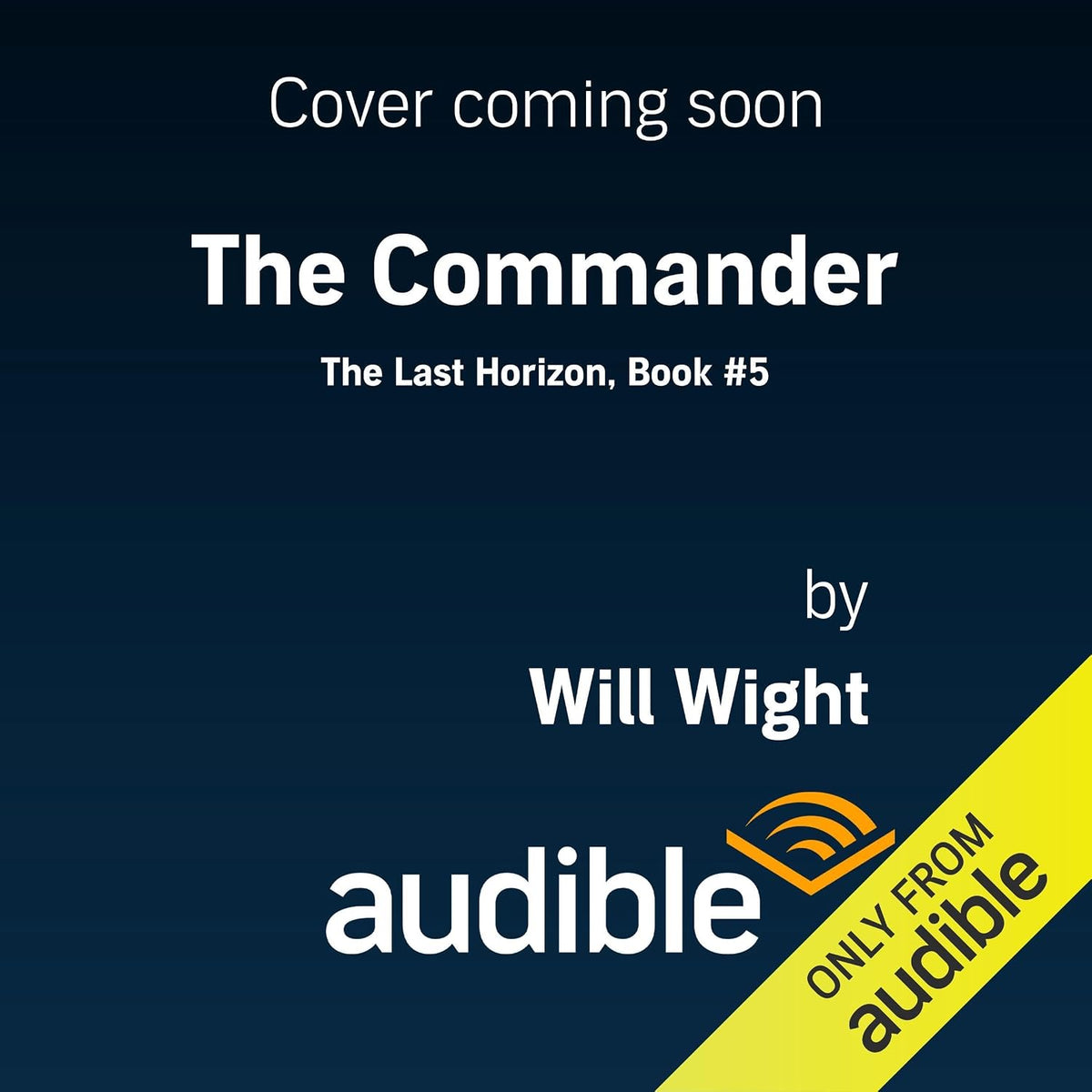 The Commander: The Last Horizon, Book 5