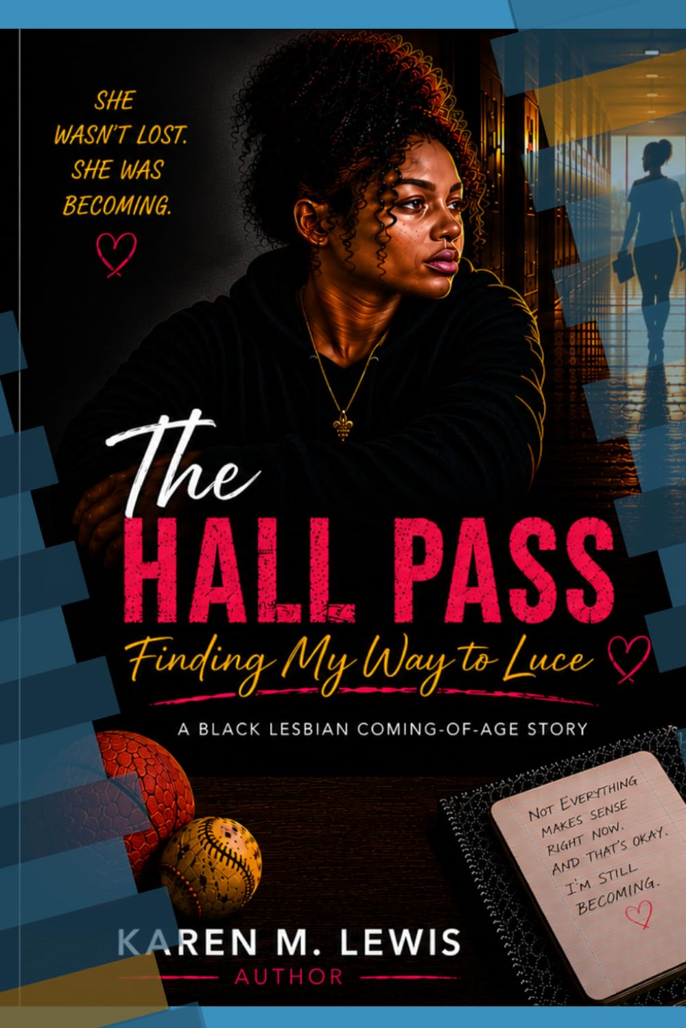 The Hall Pass: Finding My Way to Luce