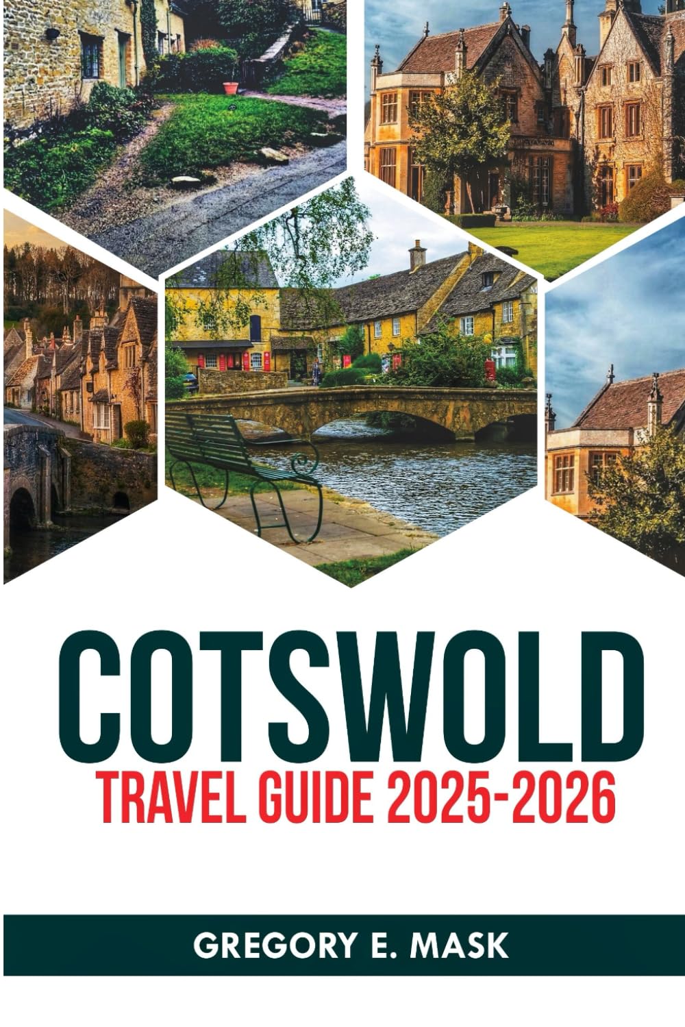 Cotswold Travel Guide 2025-2026: Discover Hidden Gems and Iconic Landmarks (RoamCraft)