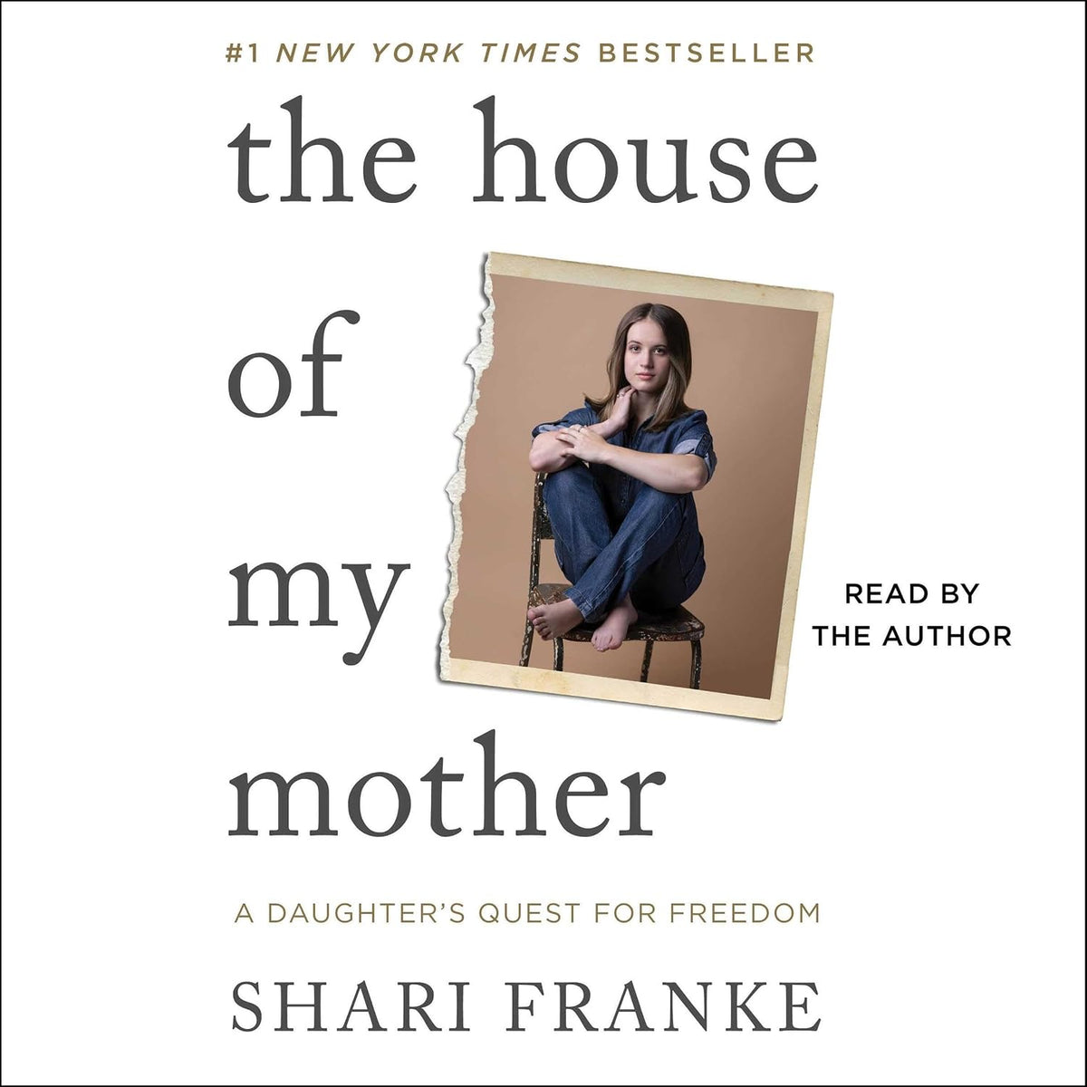 The House of My Mother: A Daughter's Quest for Freedom