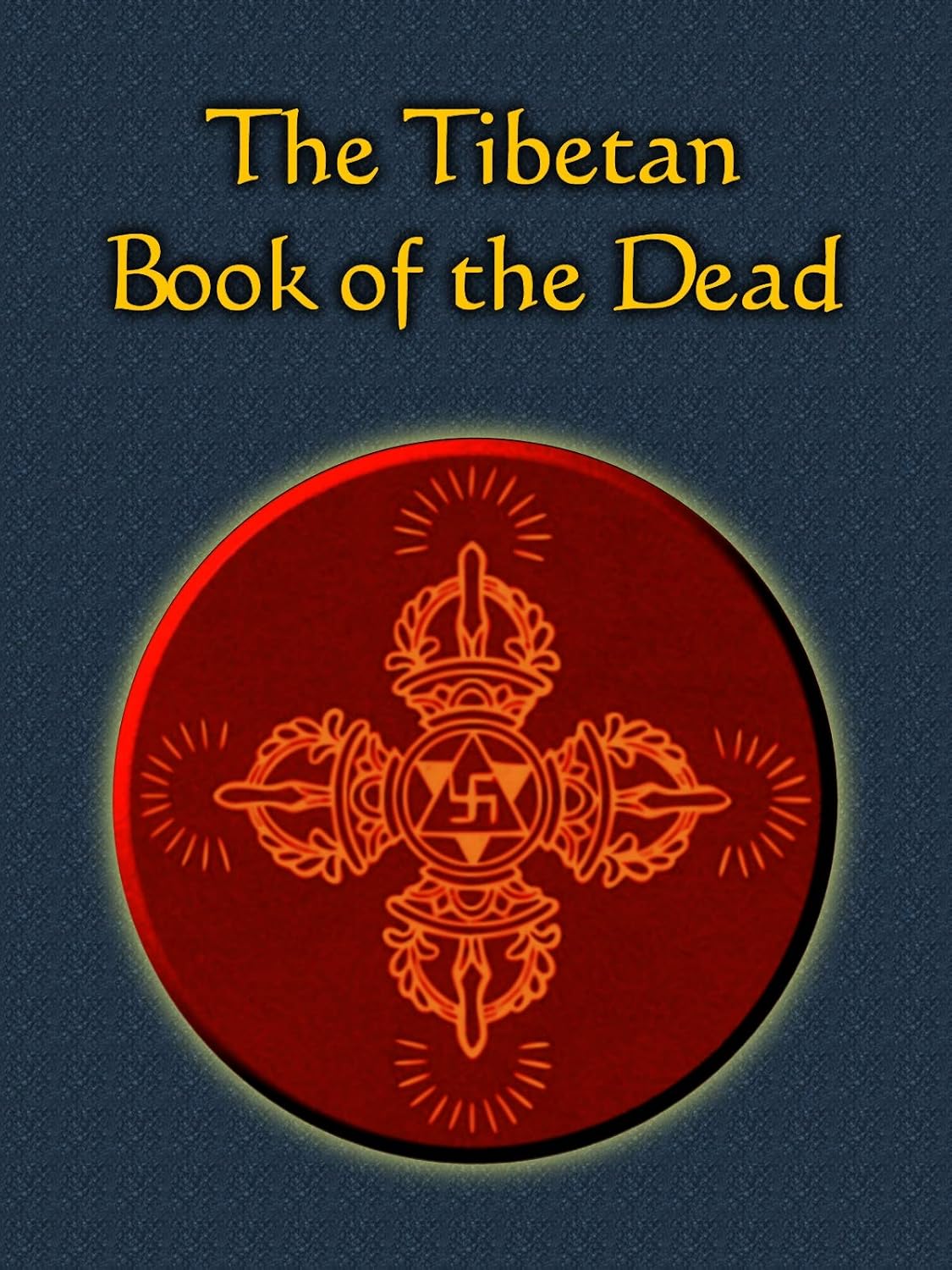The Tibetan Book of the Dead (Annotated) (Illustrated)