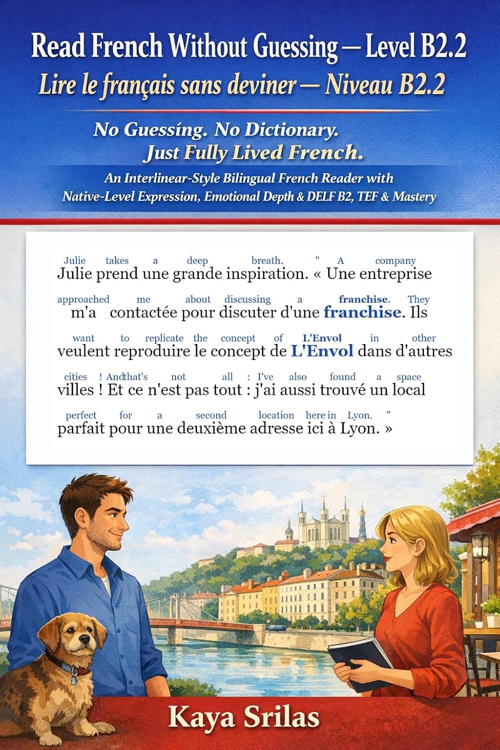 Read French Without Guessing — Level B2.2 / Lire le français sans deviner — Niveau B2.2: No Guessing. No Dictionary. Just Fully Lived French. A ... français sans deviner t. 8) (French Edition)