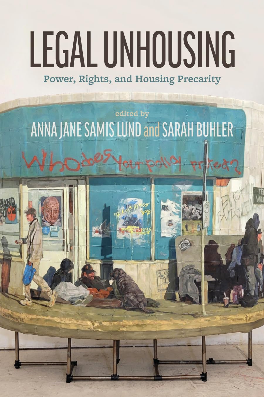 Legal Unhousing: Power, Rights, and Housing Precarity (Law and Society)