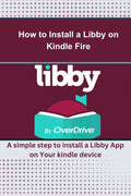 How to Install a Libby on Kindle Fire: A simple step to install a Libby App on Your kindle device