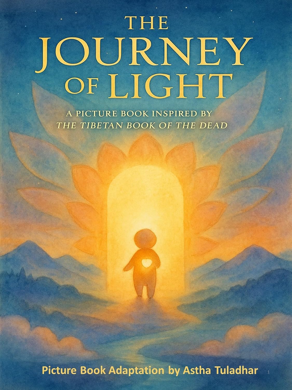 The Journey of Light: A picture book inspired by the Tibetan Book of the Dead