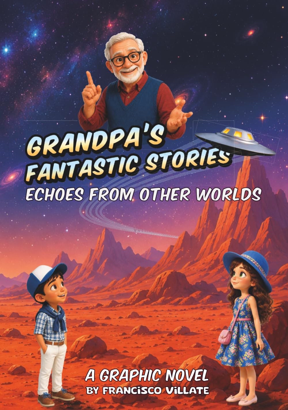 GRANDPA’S FANTASTIC STORIES: Echoes from Other Worlds – A Graphic Novel