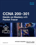 CCNA 200-301 Hands-on Mastery with Packet Tracer (Networking Technology)