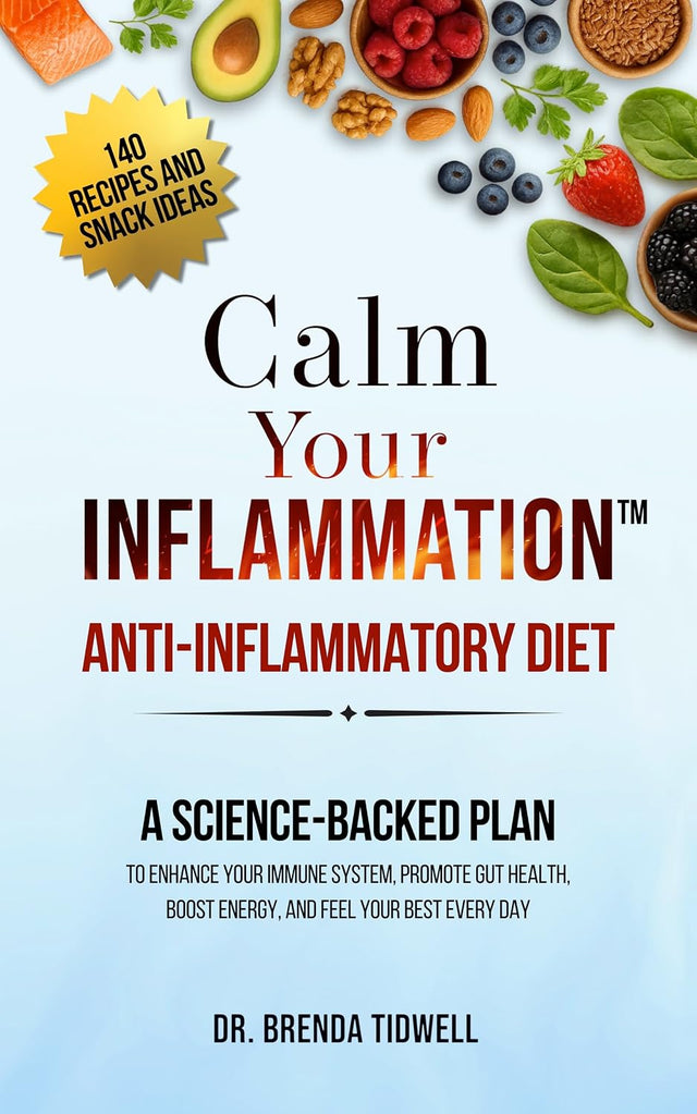 Calm Your Inflammation Anti-Inflammatory Diet: A Science-Backed Plan to Enhance Your Immune System, Promote Gut Health, Boost Energy, and Feel Your Best Every Day