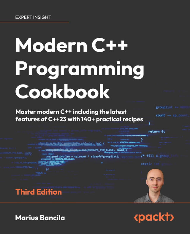 Modern C++ Programming Cookbook: Master Modern C++ with comprehensive solutions for C++23 and all previous standards