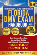 THE MOST COMPLETE AND EASY-TO-FOLLOW FLORIDA DMV EXAM HANDBOOK WITH 250 PRACTICE QUESTIONS: Our Comprehensive, Up-to-Date Guide Will Make it Effortless to Pass Your Permit Test
