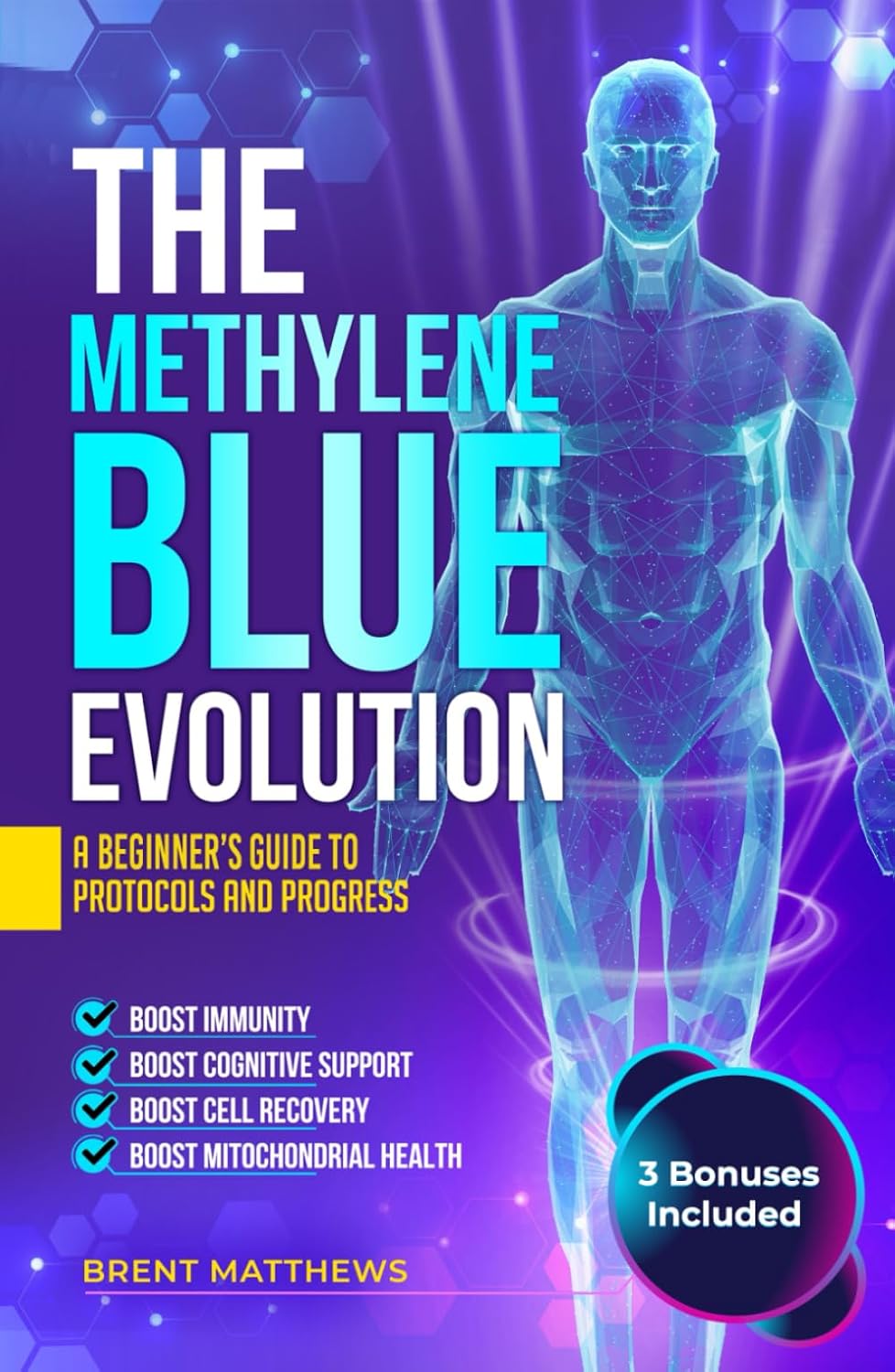The Methylene Blue Evolution: A Beginner's Guide to Protocols and Progress (The Human Potential Series)