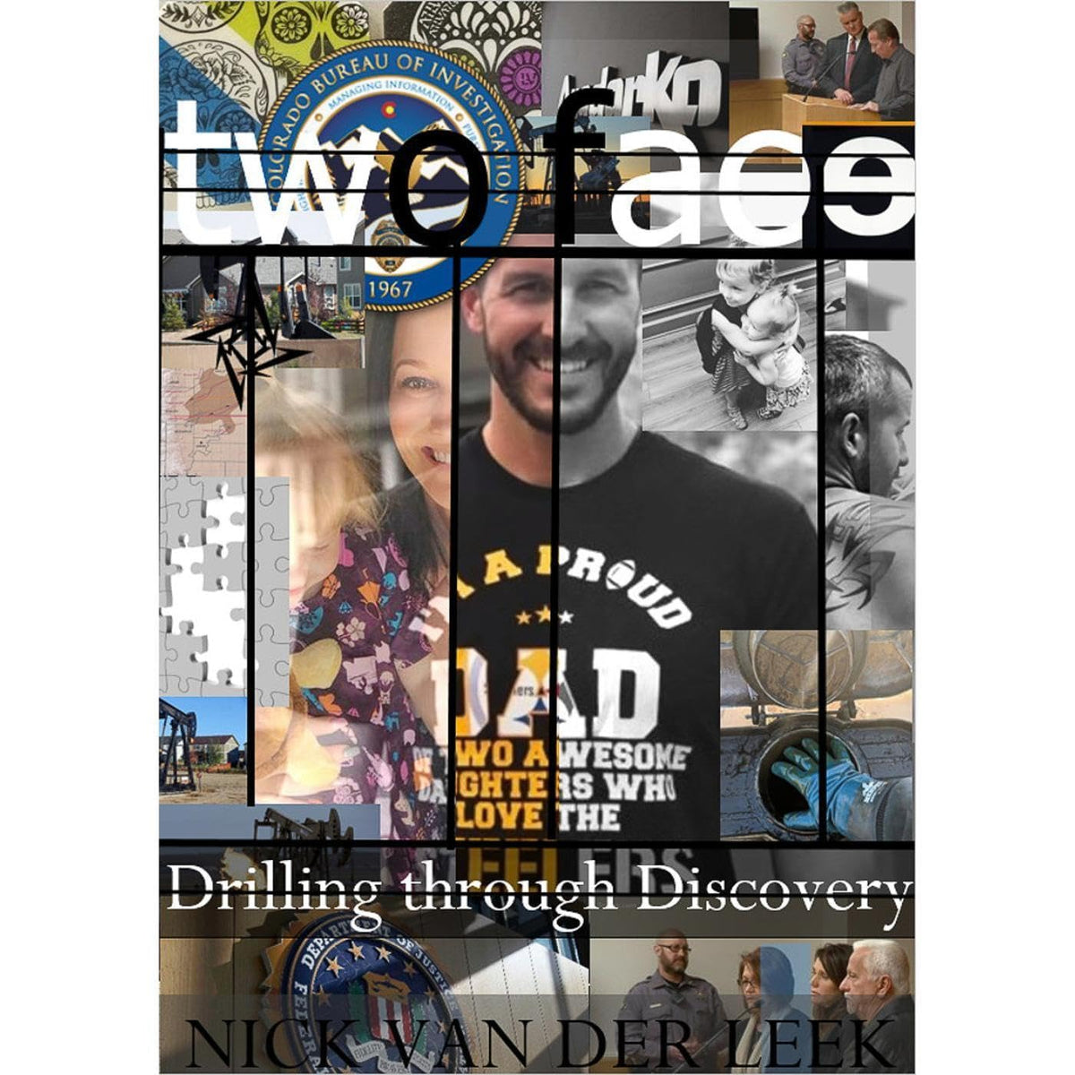 TWO FACE: DRILLING THROUGH DISCOVERY