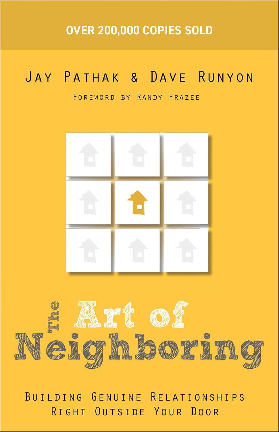 The Art of Neighboring: Building Genuine Relationships Right Outside Your Door