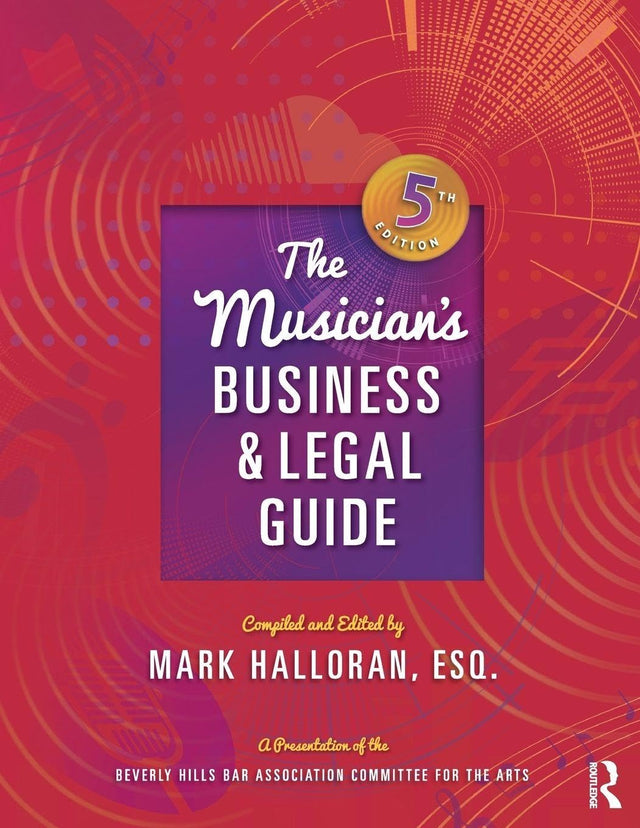 The Musician's Business and Legal Guide