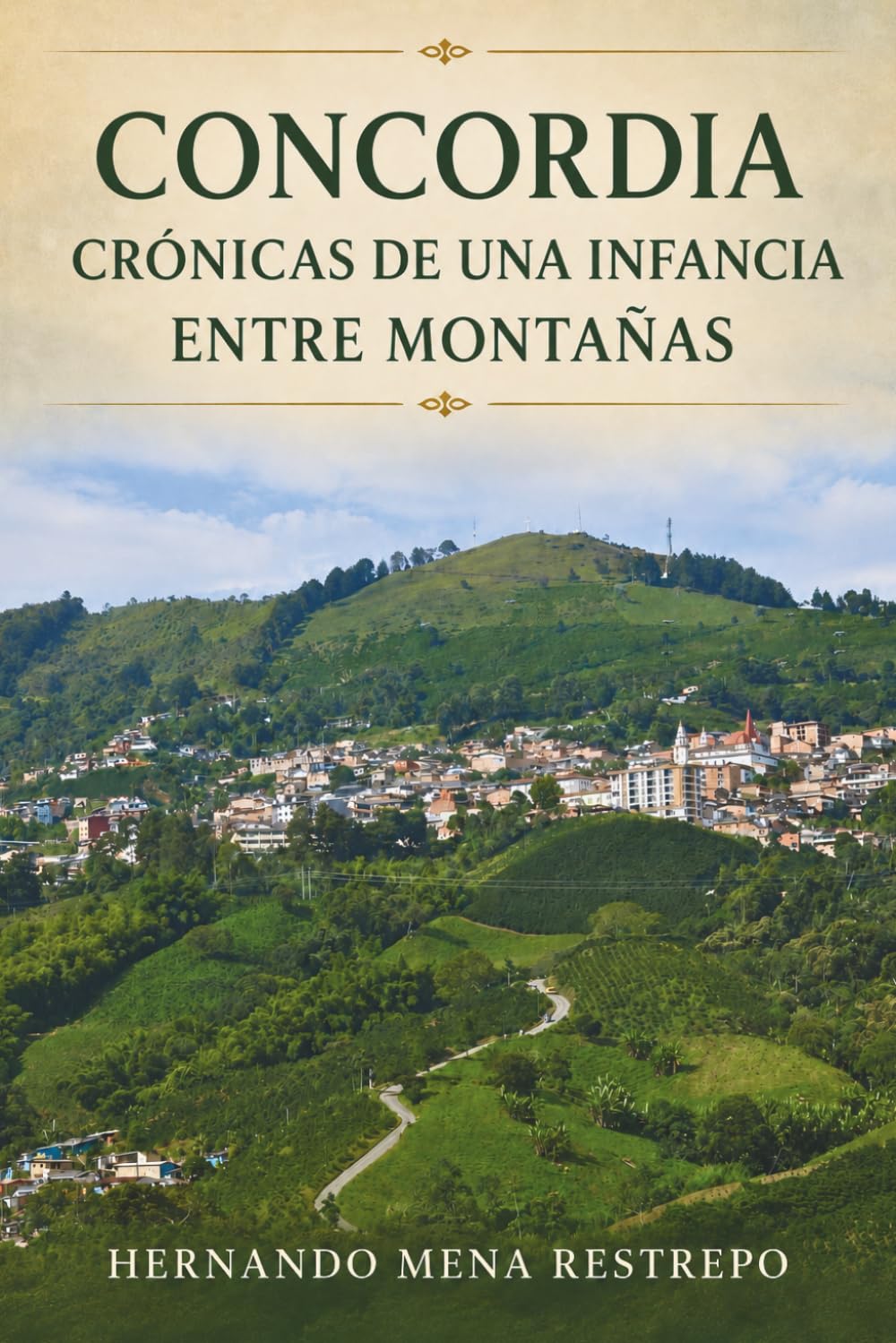 Concordia: Cronicas de una Infancia Entre Montanas (Spanish Edition)