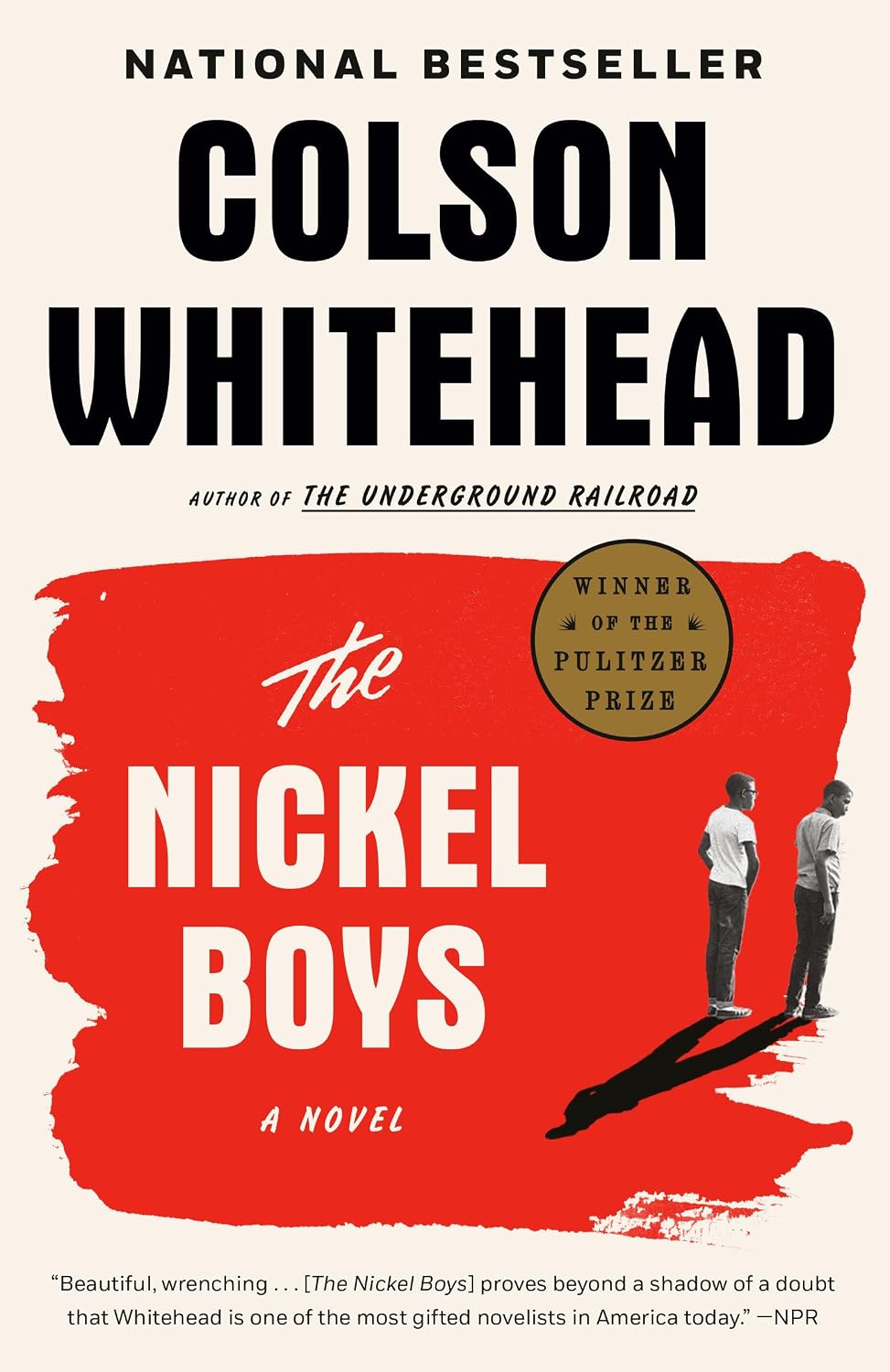 The Nickel Boys (Winner 2020 Pulitzer Prize for Fiction): A Novel