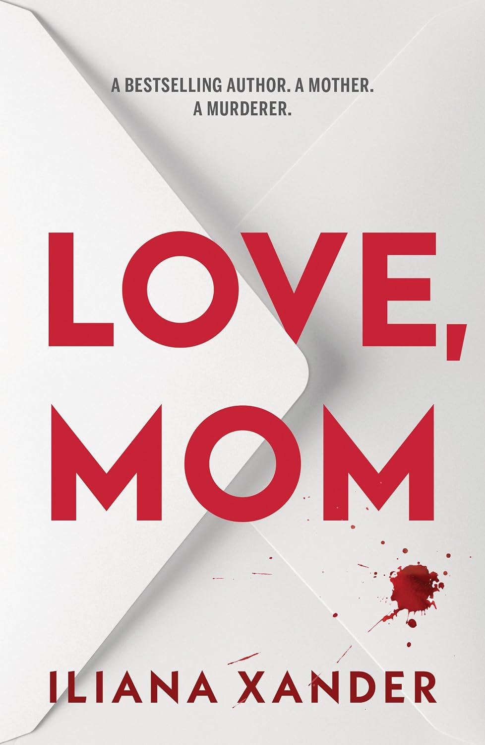 Love, Mom: A fast-paced psychological thriller with several twists