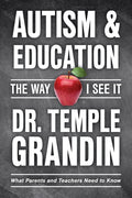 Autism and Education: What Parents and Teachers Need to Know (The Way I See It)