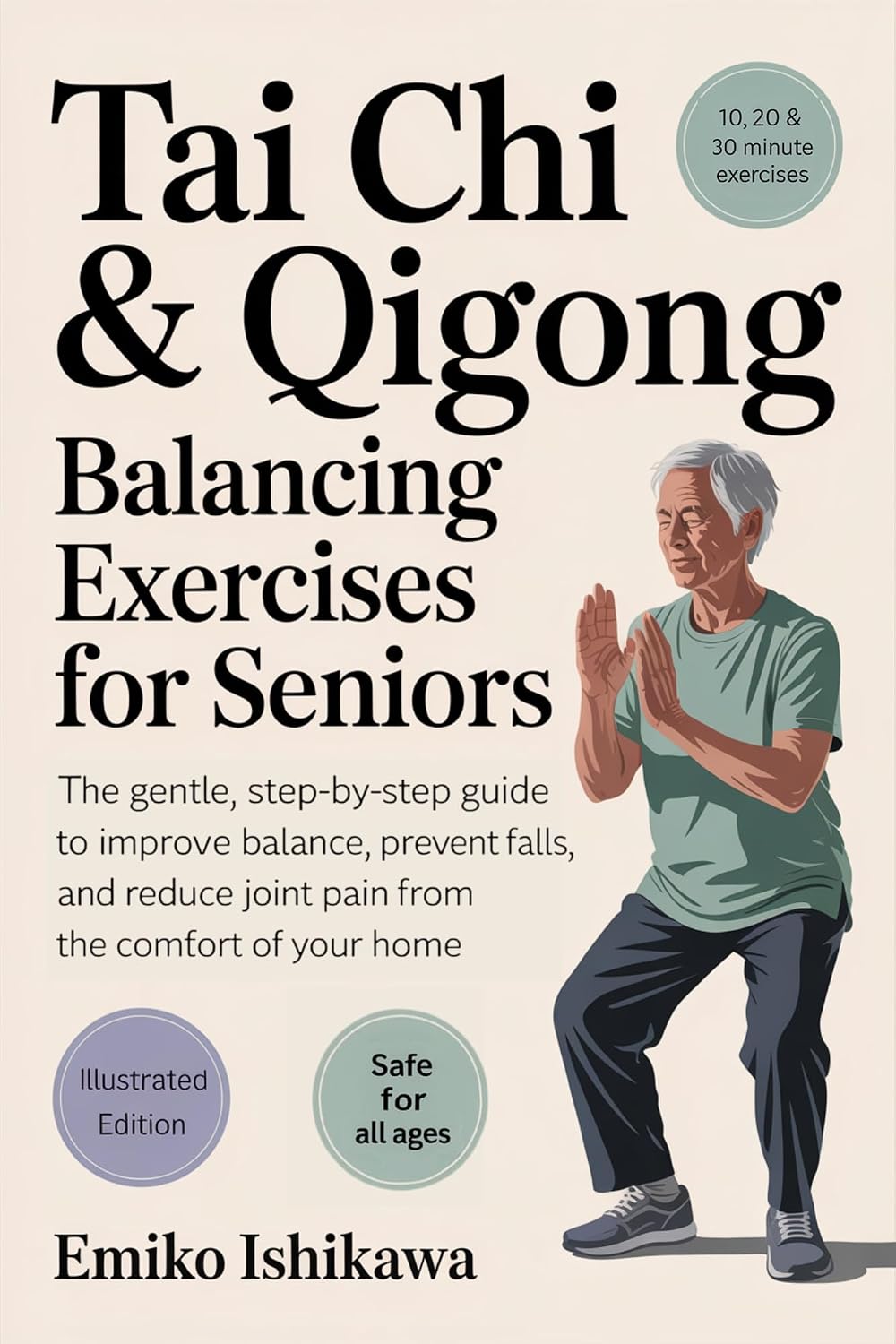 Tai Chi & Qigong — Balancing Exercises for Seniors: The Gentle, Step-by-Step Guide to Improve Balance, Prevent Falls, and Reduce Joint Pain from the Comfort of Your Home.