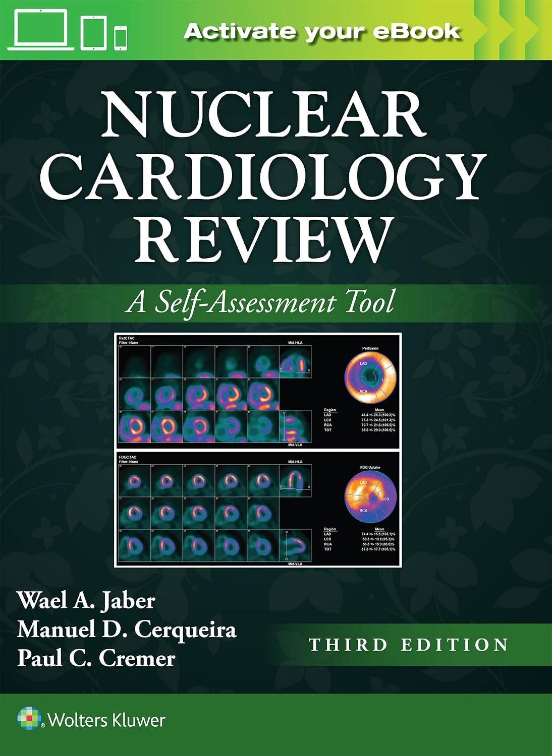 Nuclear Cardiology Review: Print + eBook with Multimedia: A Self-Assessment Tool