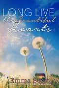 Long Live the Beautiful Hearts: A modern retelling of Cyrano de Bergerac (Beautiful Hearts Duet Book 2)