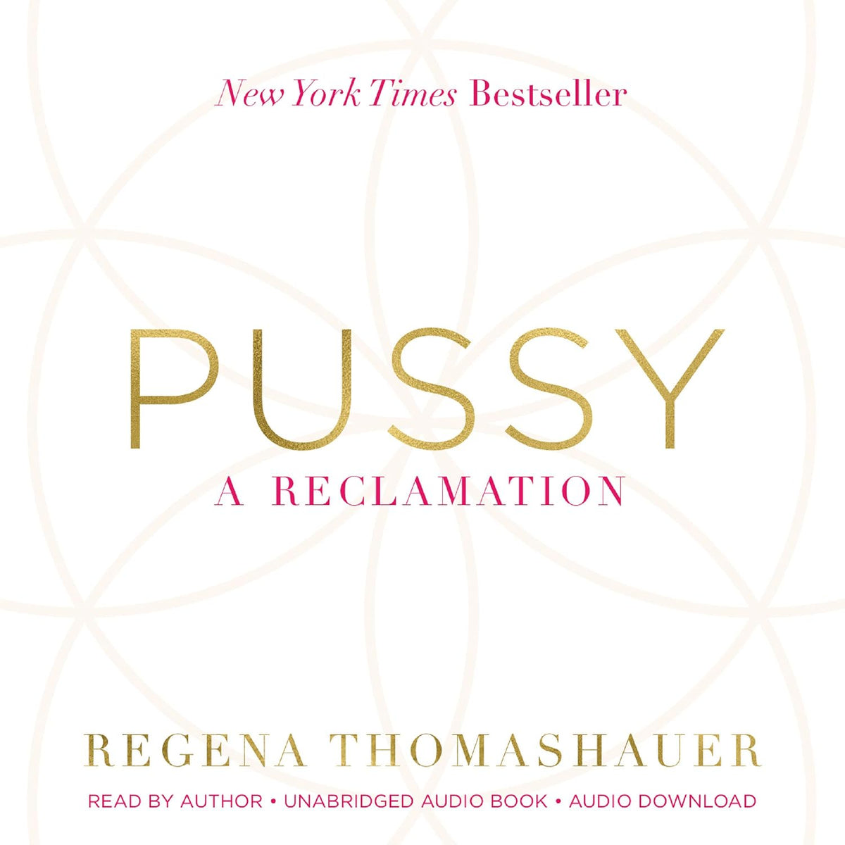 Pussy: A Reclamation