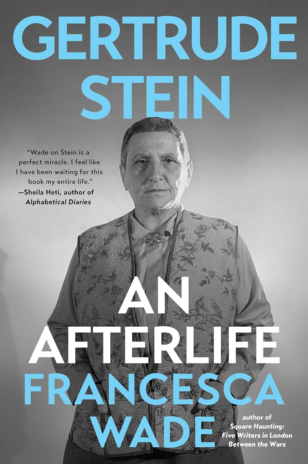 Gertrude Stein: An Afterlife