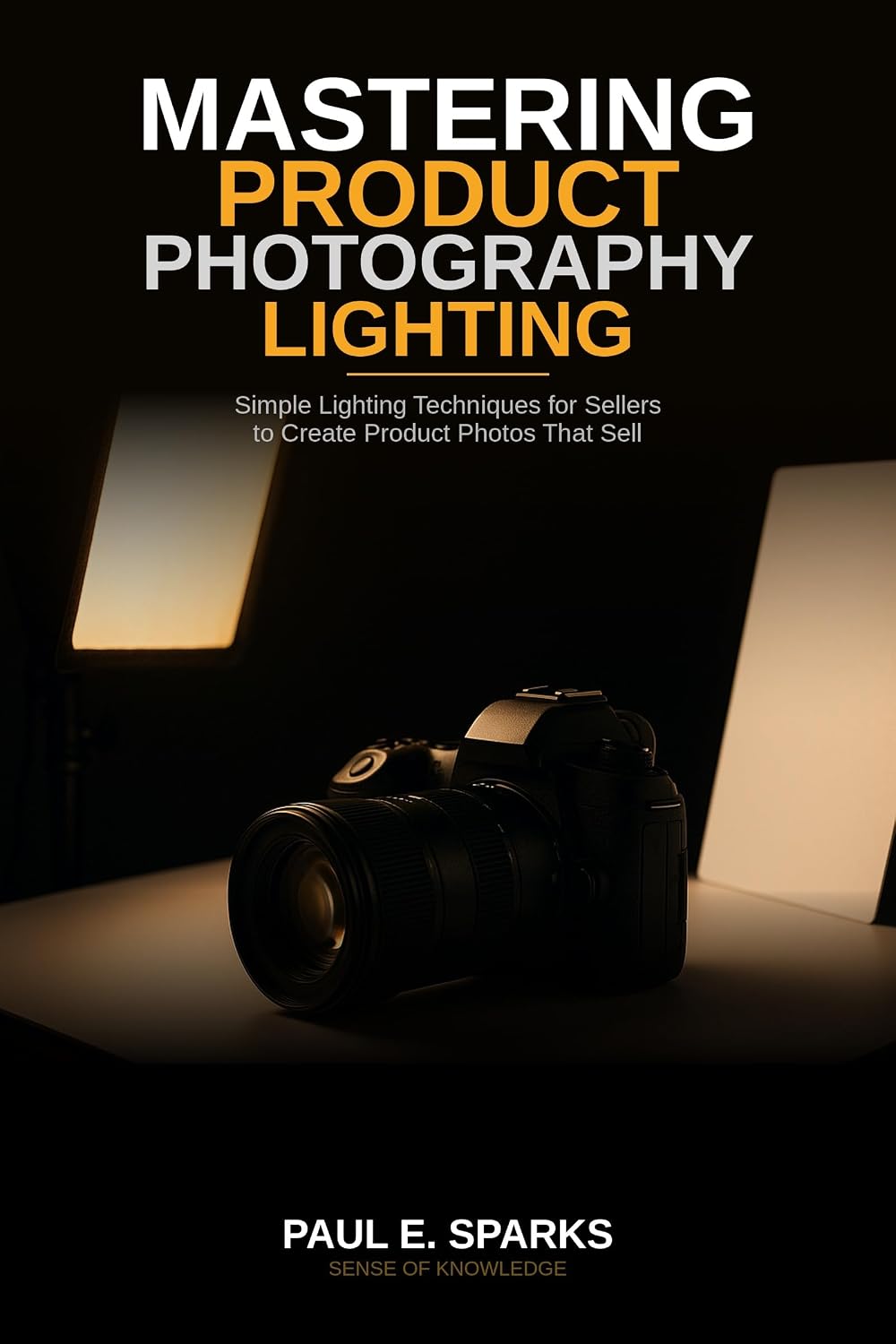 Mastering Product Photography Lighting: Simple Lighting Techniques for Sellers to Create Product Photos That Sell