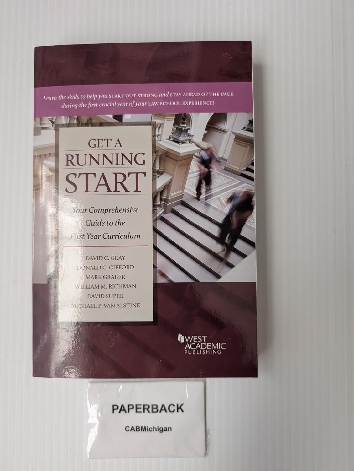 Get a Running Start: Your Comprehensive Guide to the First Year Curriculum (Academic and Career Success Series)