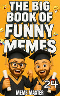 The Big Book of Funny Memes 24 (Funny Dank Memes To Relate To)