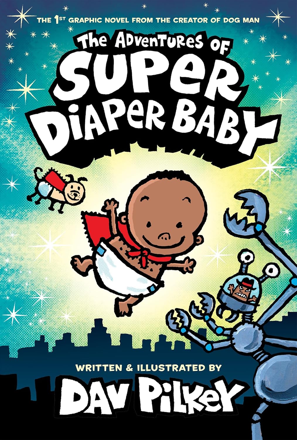The Adventures of Super Diaper Baby: Color Edition (From the Creator of Dog Man) (Captain Underpants)
