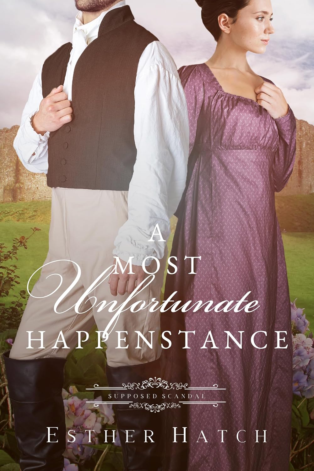 A Most Unfortunate Happenstance: A Regency Romance