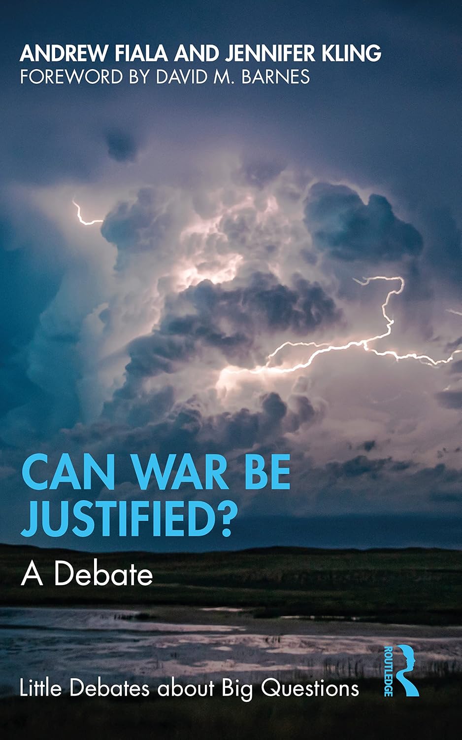 Can War Be Justified? (Little Debates about Big Questions)