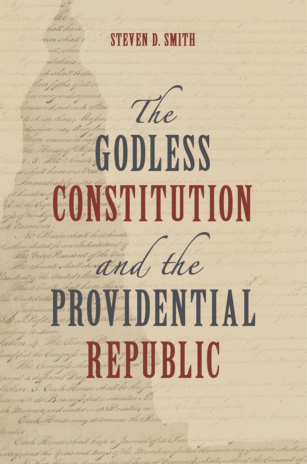 The Godless Constitution and the Providential Republic (Emory University Studies in Law and Religion (EUSLR))