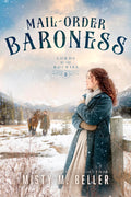 Mail-Order Baroness (Lords of the Rockies Book 2)