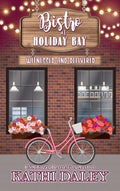 The Bistro at Holiday Bay: Witnessed and Delivered