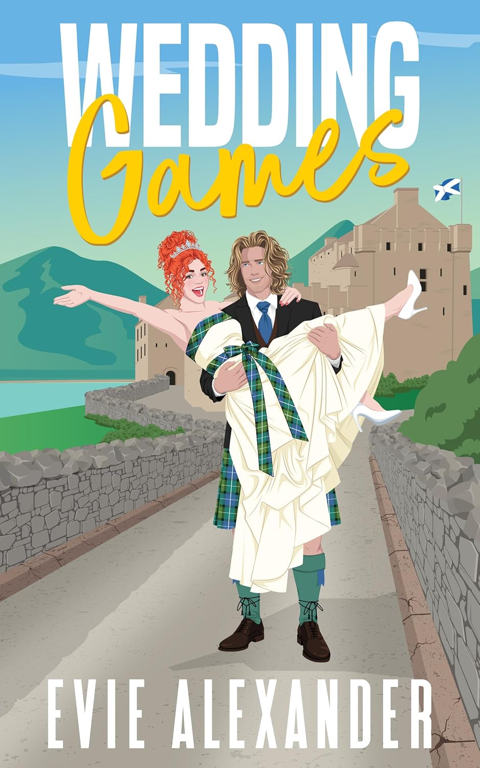 Wedding Games: A Grumpy Sunshine, Small Town, Steamy Romcom (The Kinloch Series Book 5)