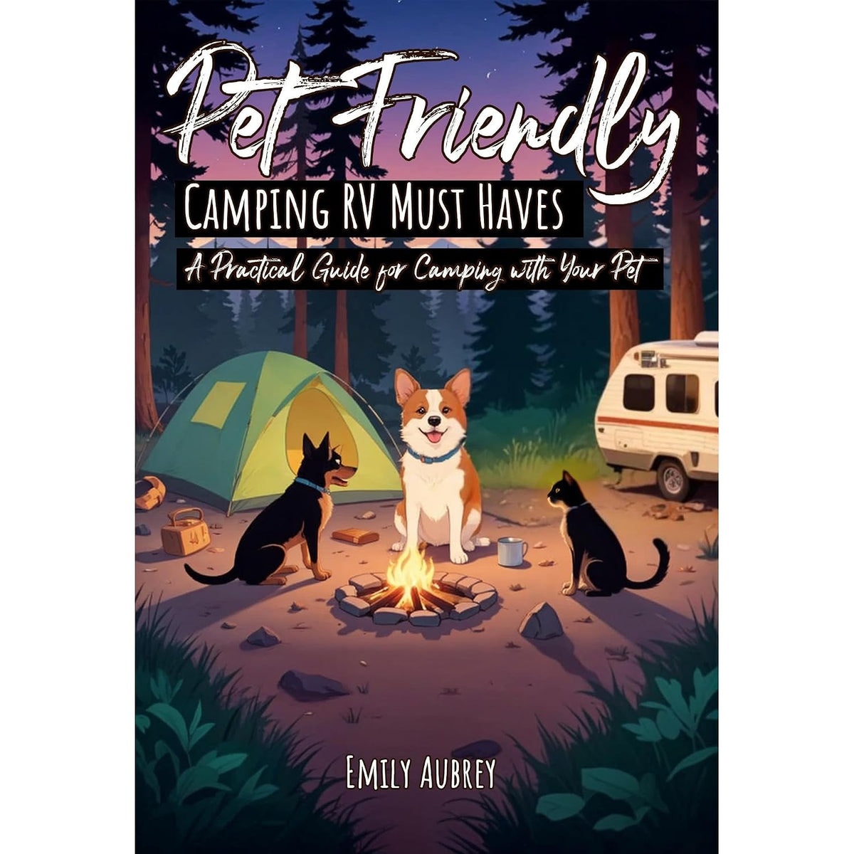 Pet-Friendly Camping RV Must Haves: A Practical Guide for Camping with Your Pet
