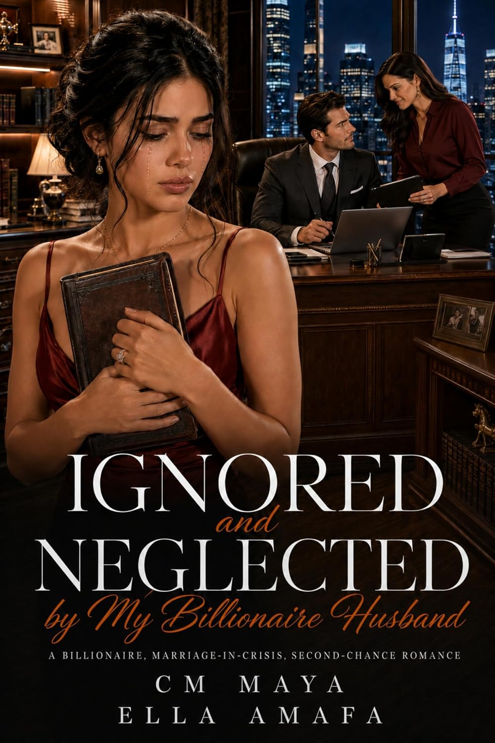 Ignored and Neglected by My Billionaire Husband: A Billionaire, Marriage-in-Crisis, Second-Chance Romance (Billionaire Marriage in Crisis Book 17)