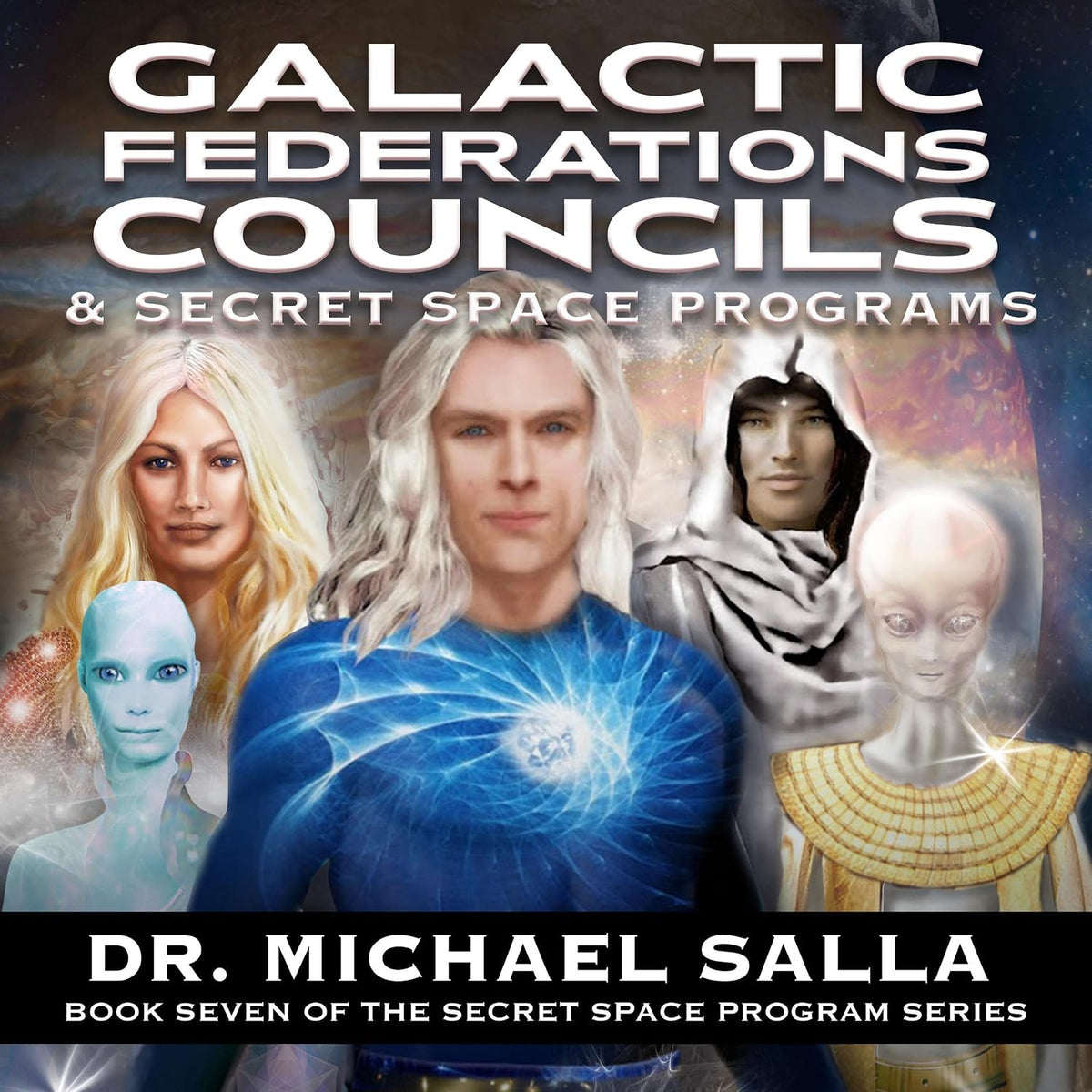 Galactic Federations, Councils, & Secret Space Programs