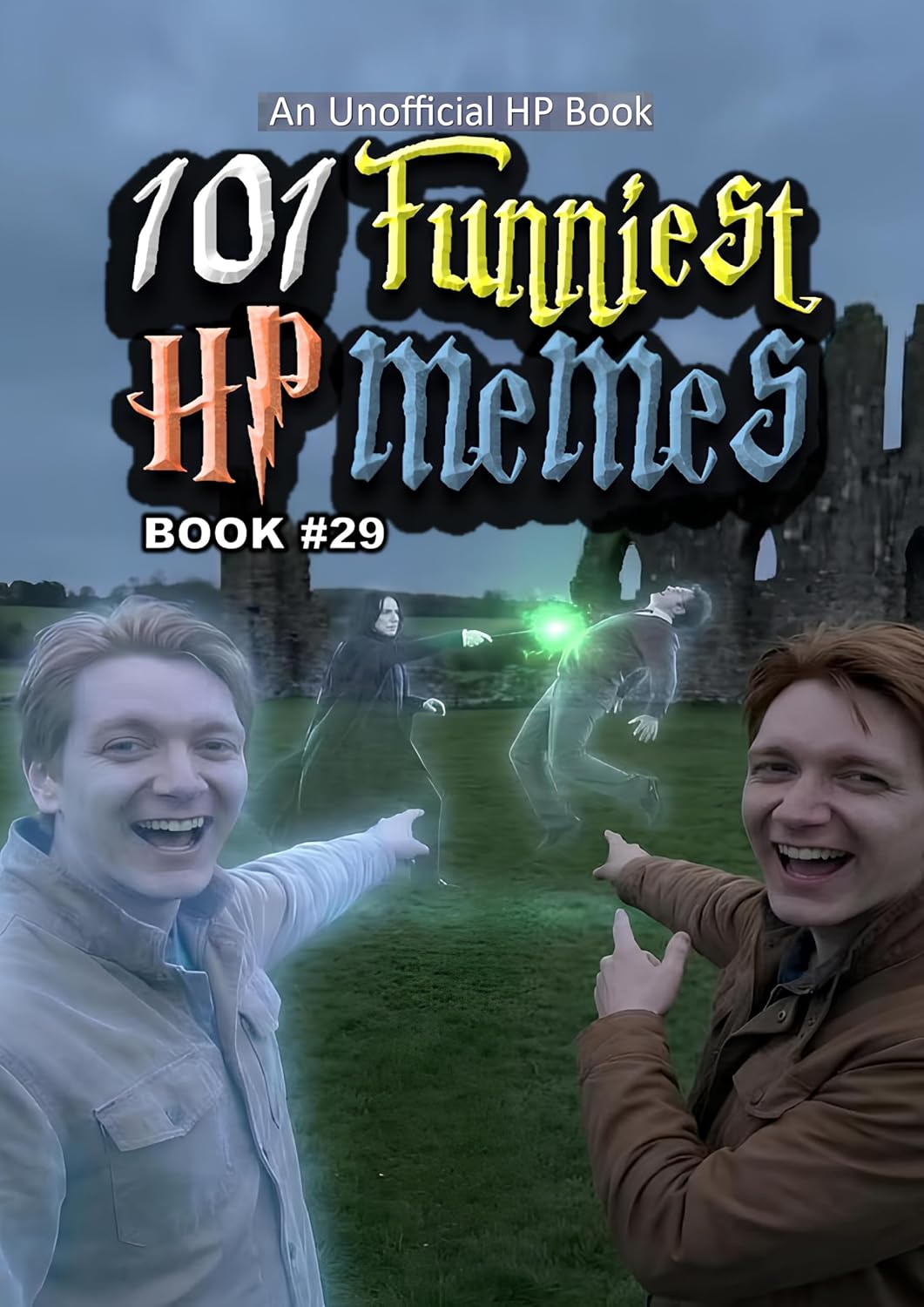 101 FUNNIEST HP MEMES: BOOK 29