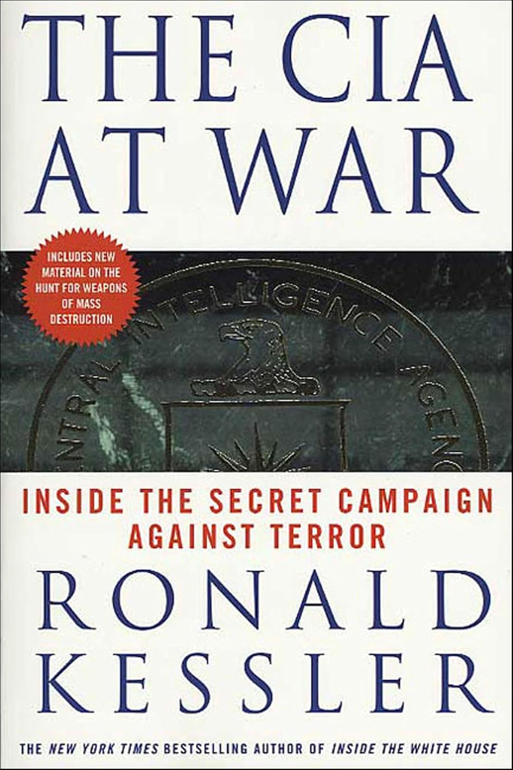 The CIA at War: Inside the Secret Campaign Against Terror