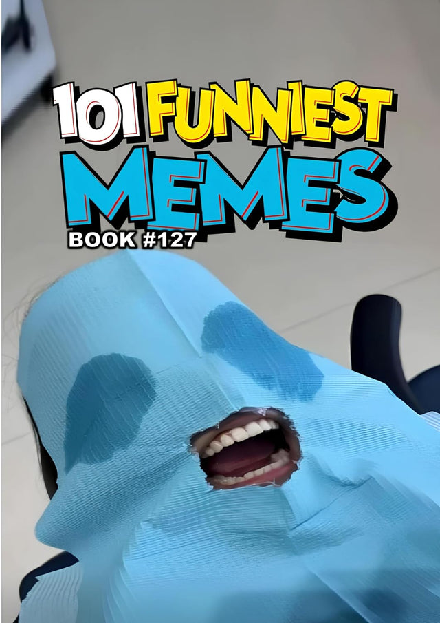 101 FUNNIEST MEMES : BOOK 127
