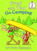Fred and Ted Go Camping (Beginner Books)