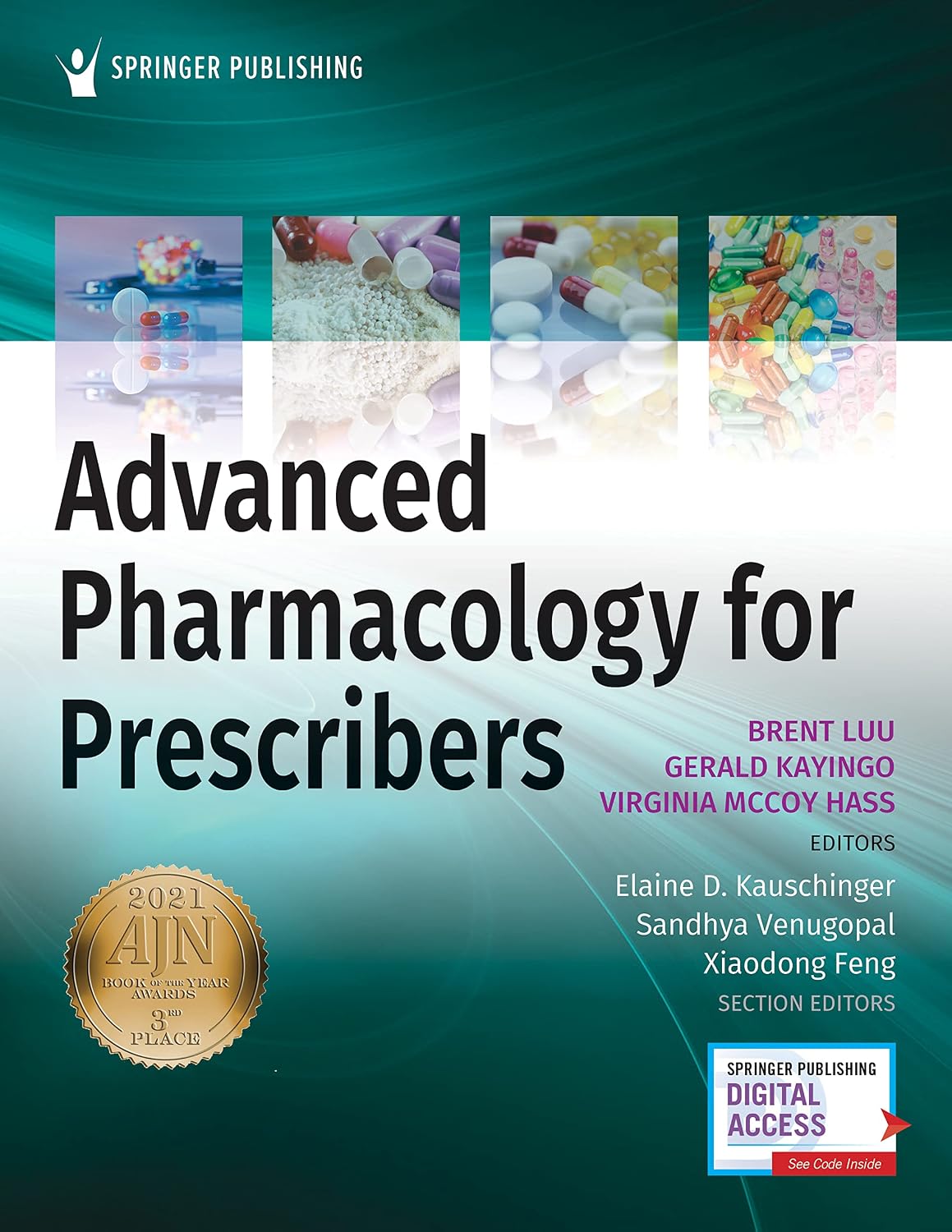 Advanced Pharmacology for Prescribers – A Comprehensive and Evidence-Based Pharmacology Reference Book for Advanced Practice Students and Clinicians