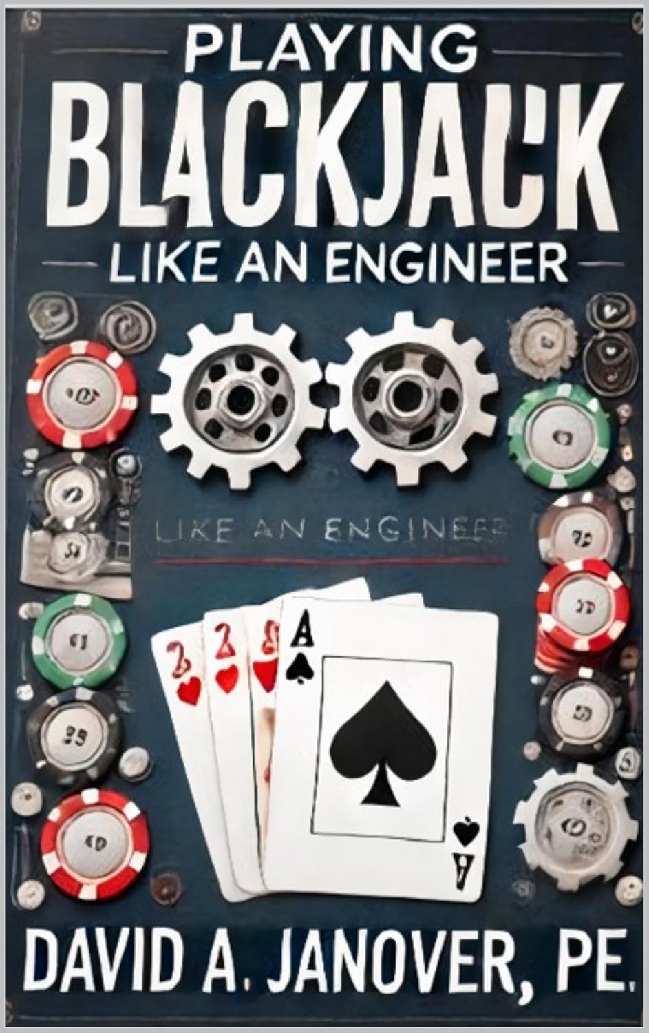 Playing Blackjack Like an Engineer