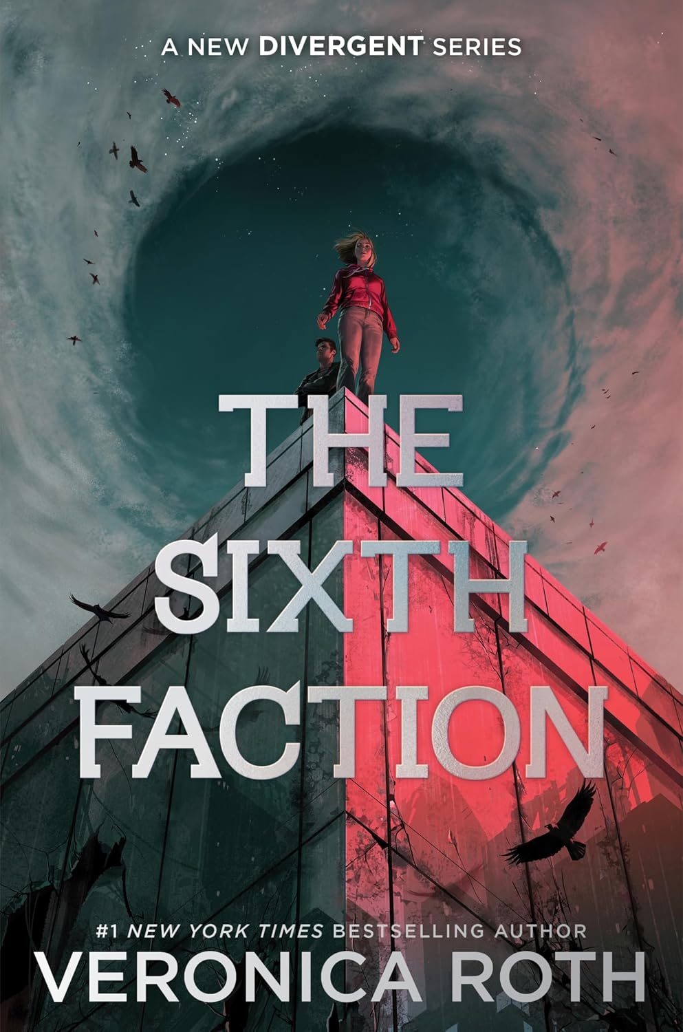 The Sixth Faction: The First in a New Series in the World of the YA Dystopian Classic, Divergent (A New Divergent Series Book 1)